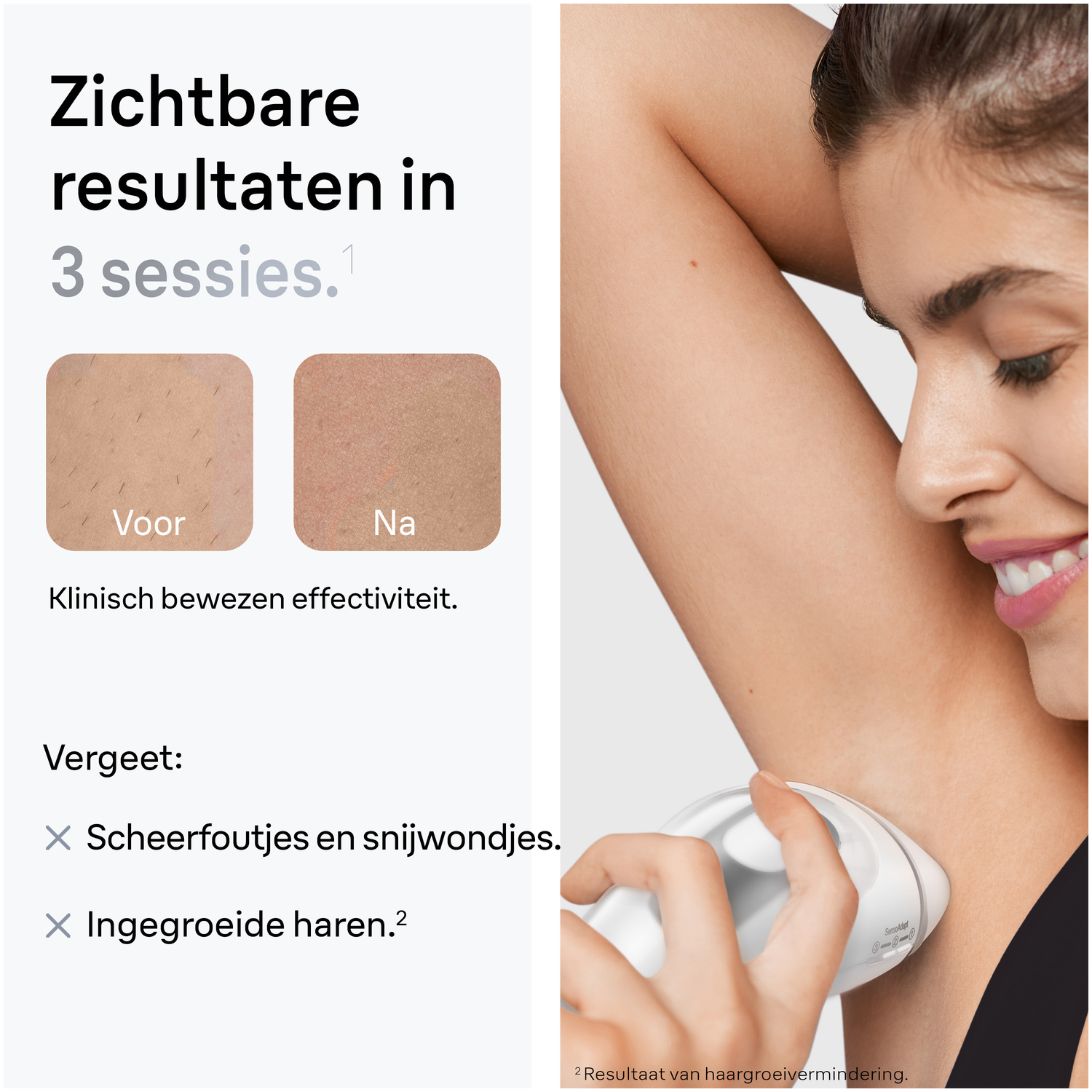 Afbeelding toont een vrouw die een ontharingsapparaat gebruikt op haar oksel. Tekst benadrukt resultaten van ontharing in 3 sessies.