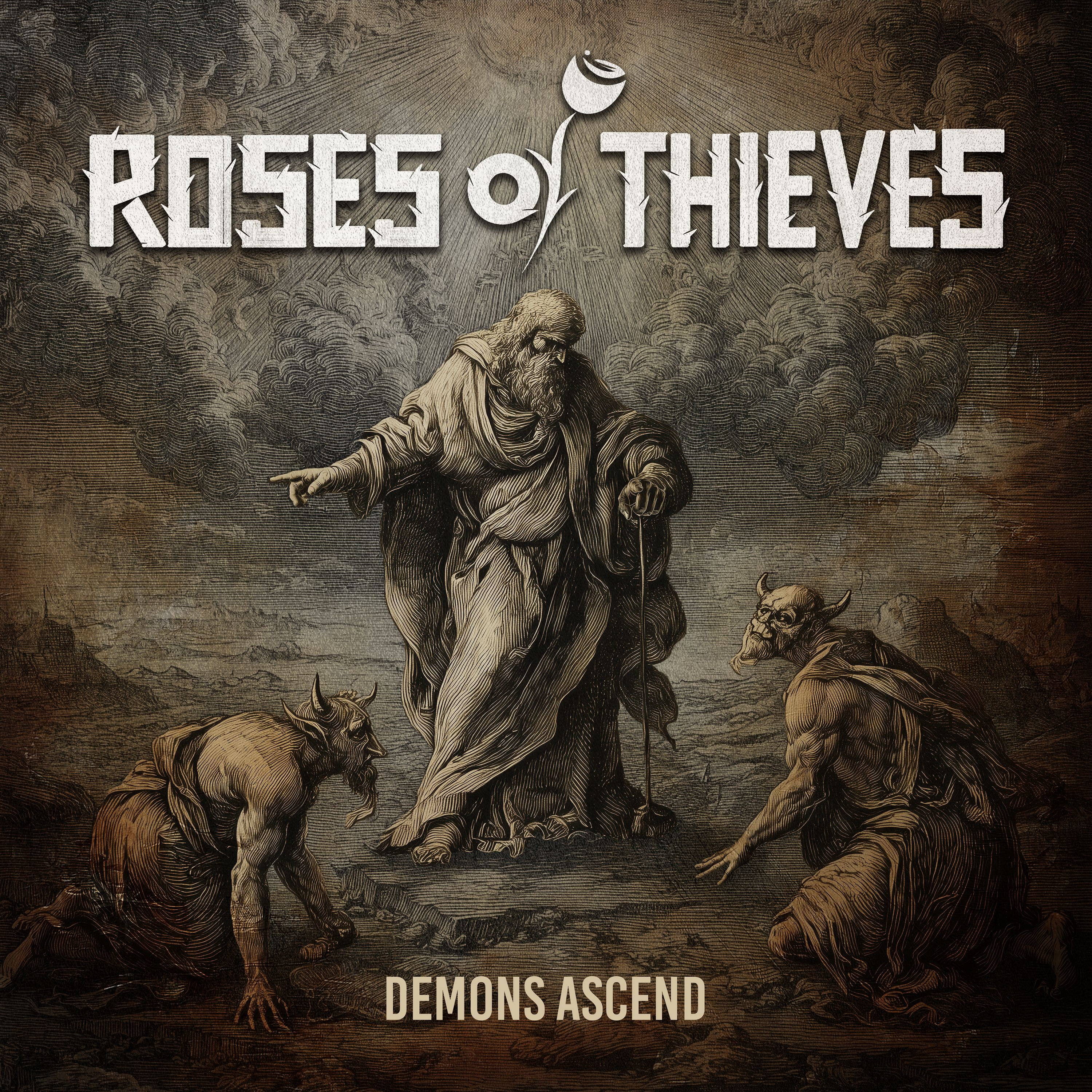 Faragvány egy mutató figurával, két térdelő démonnal. Szöveg: Roses of Thieves, Demons Ascend. Sötét, szépia tónusok.