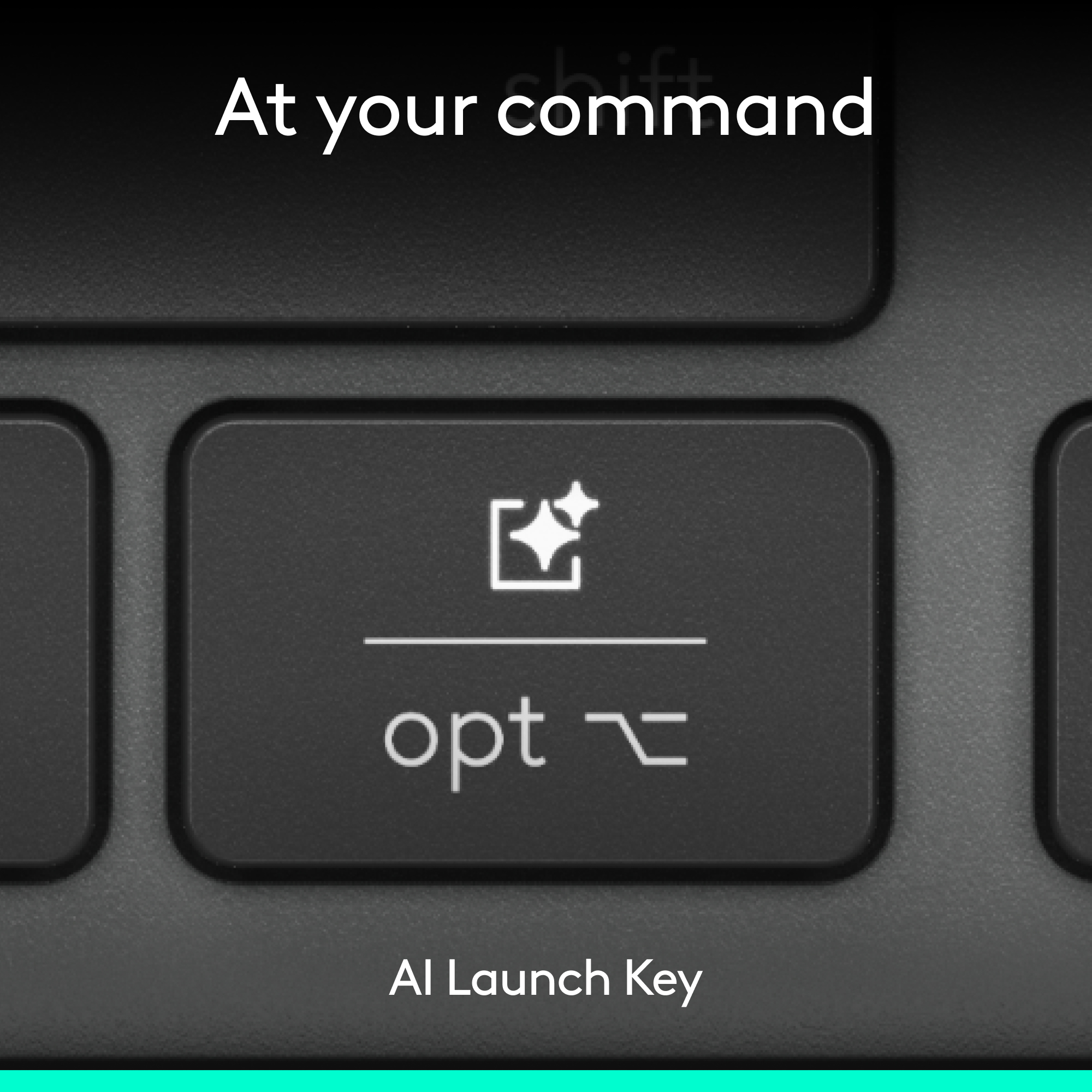 Gros plan sur le clavier. Un bouton indique 'opt' avec un symbole. Le texte au-dessus dit 'At your command', en dessous 'AI Launch Key'.