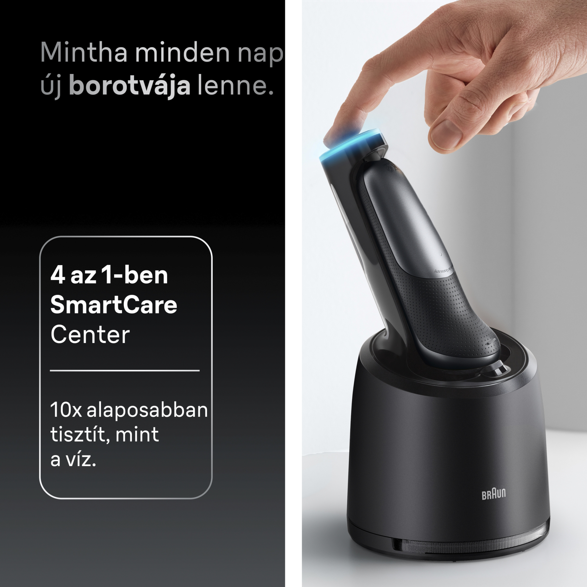 Egy fekete Braun borotva a töltőállomásán. Egy kéz megérinti a borotva tetejét kék fénnyel. Szöveg: SmartCare Center.