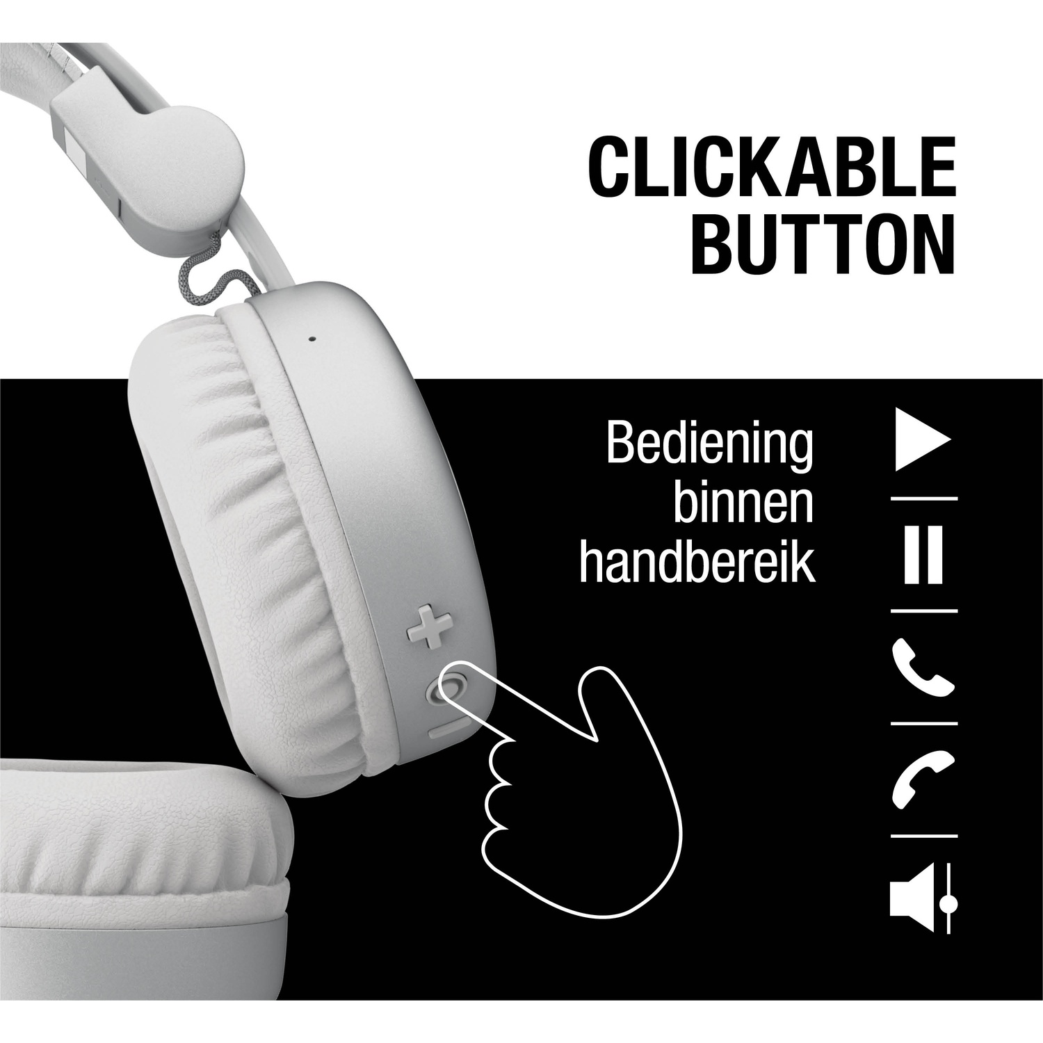 Witte koptelefoon met hand die naar een klikbare knop wijst. Tekst: Clickable Button en Bediening binnen handbereik.