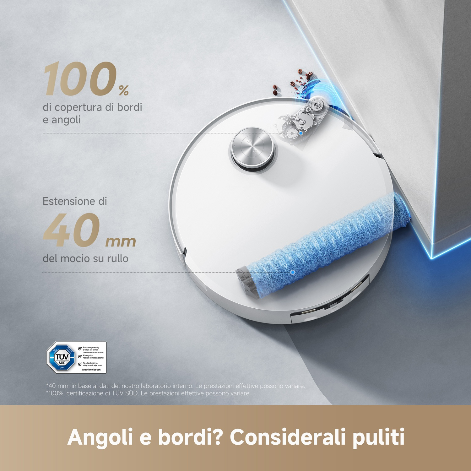 Un aspirapolvere robot bianco con un rullo di pulizia blu. Il testo mostra una copertura del 100% dei bordi e degli angoli e un'estensione di 40 mm.