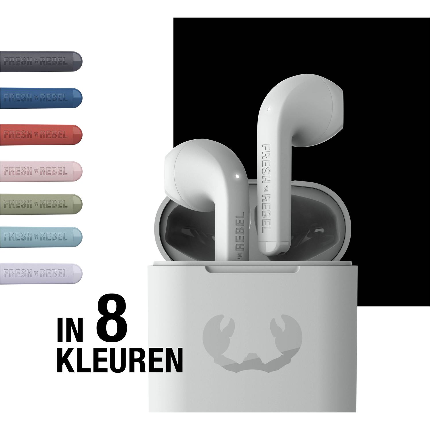 White wireless earbuds in a charging case. The case is light gray, with a crab-like design. Text: In 8 kleuren, and Fresh 'n Rebel.