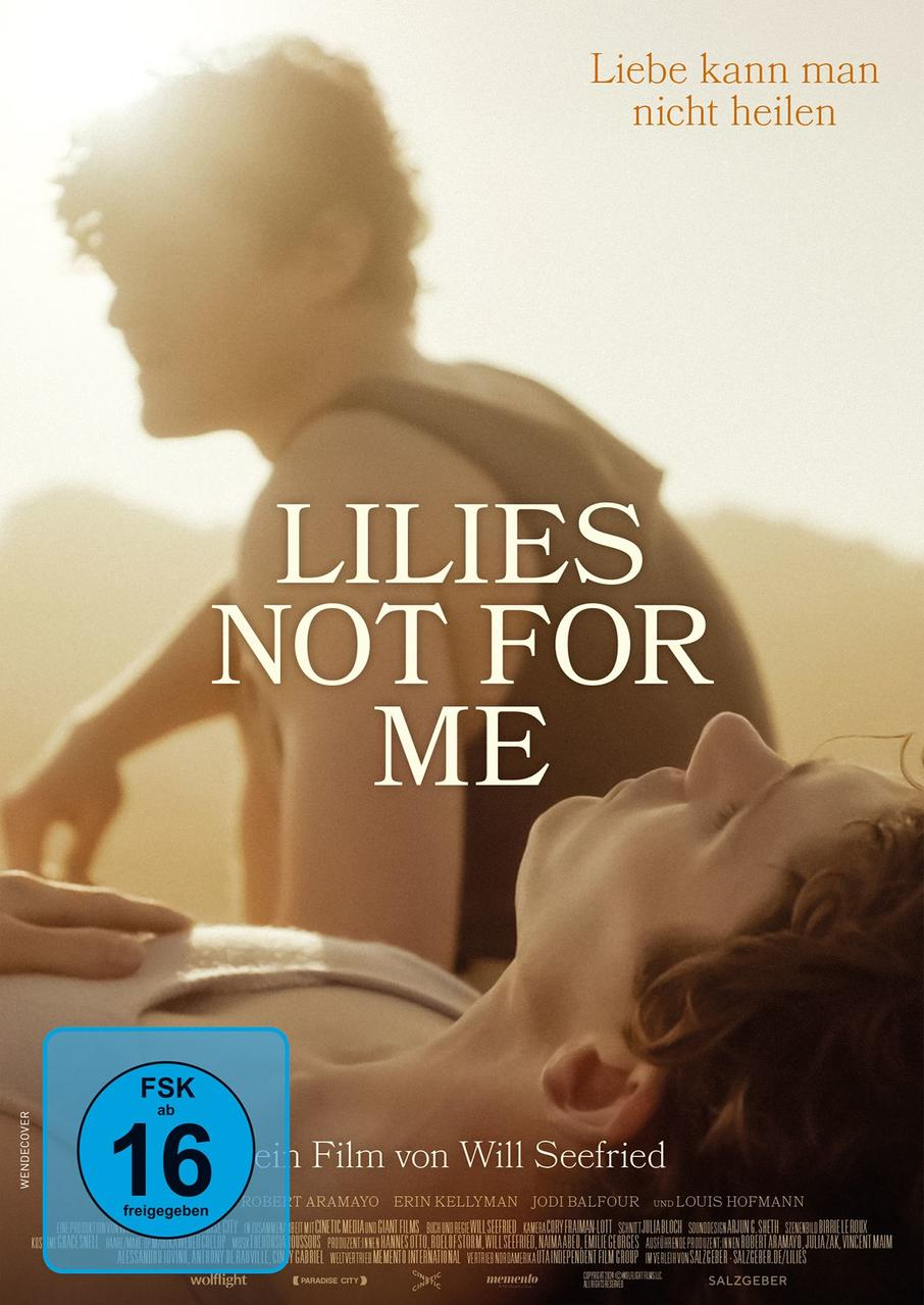 Filmposter mit zwei verschwommenen Figuren, Titel 'LILIES NOT FOR ME'. Der Text 'Liebe kann man nicht heilen' steht oben.
