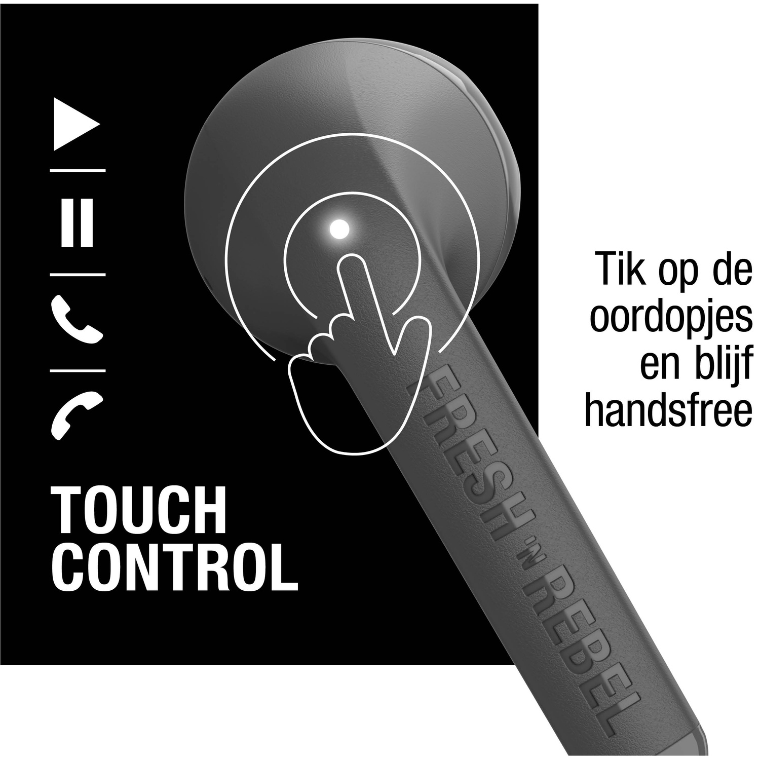 L'image montre un écouteur avec un doigt pointant vers lui. Le texte dit 'Touch Control'. Un autre texte dit 'Appuyez sur les écouteurs et restez mains libres'.