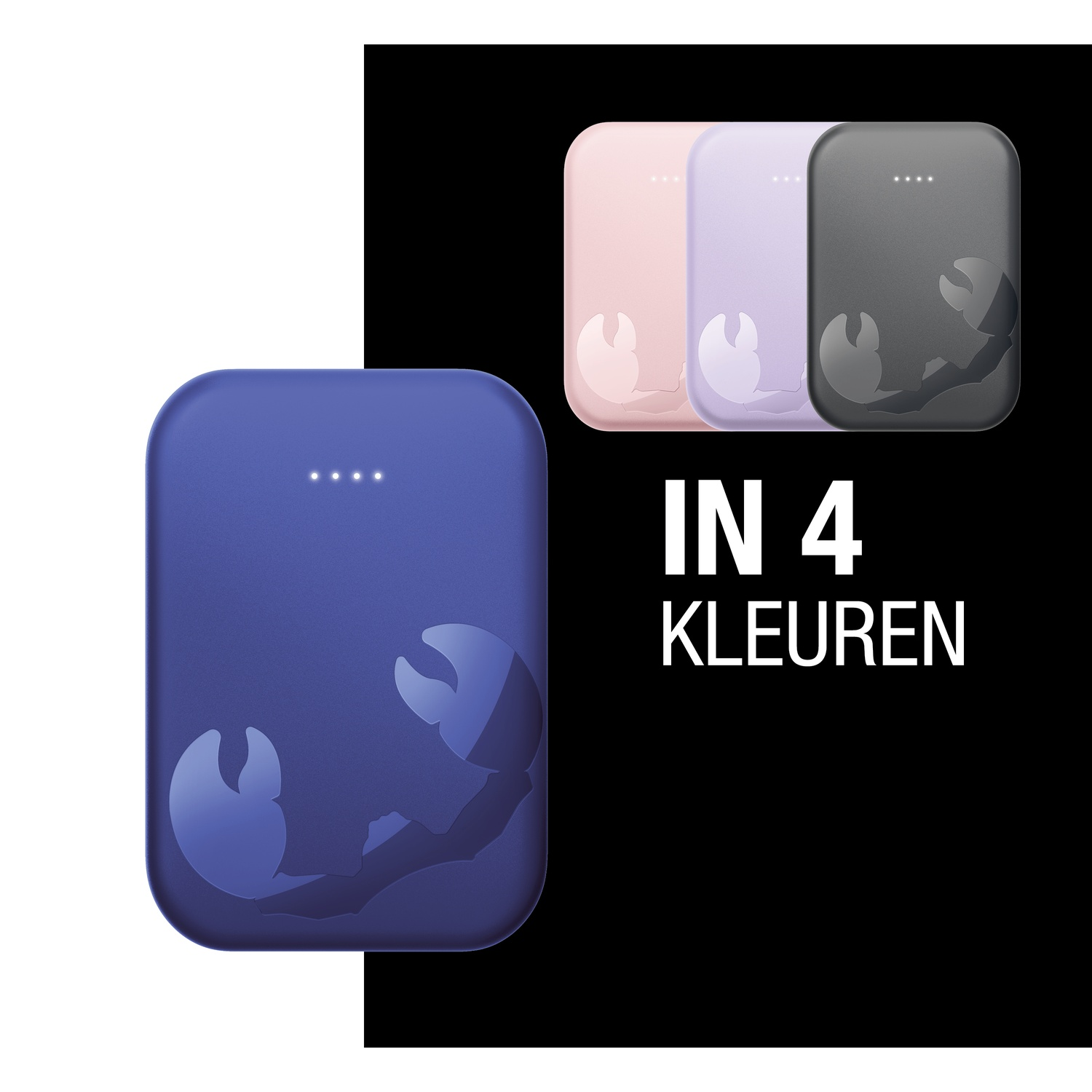 L'image montre une batterie externe bleue avec un motif de crabe et 3 autres couleurs. Le texte dit 'IN 4 KLEUREN' sur fond noir.