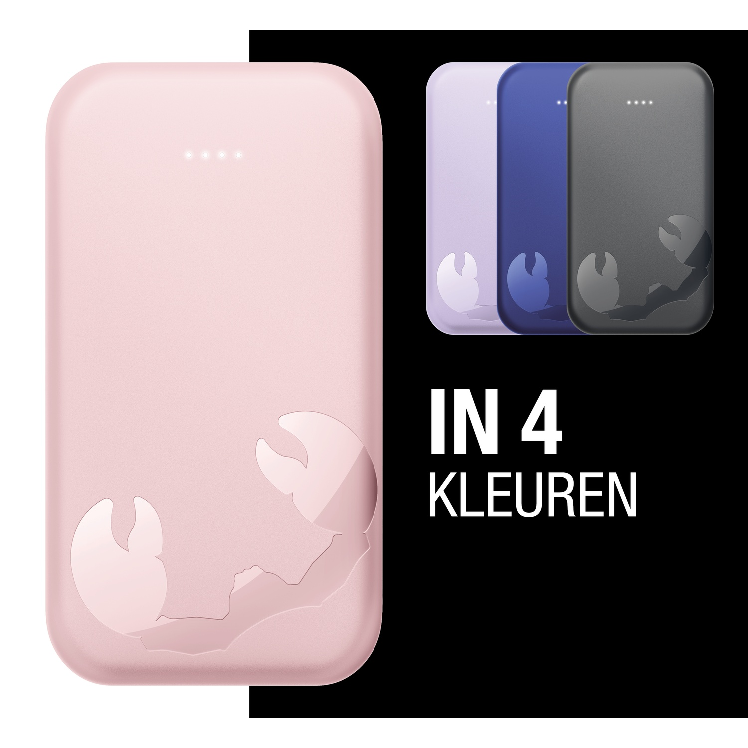 Batterie externe rose avec un motif de crabe, trois autres de couleurs différentes, texte 'IN 4 KLEUREN'.