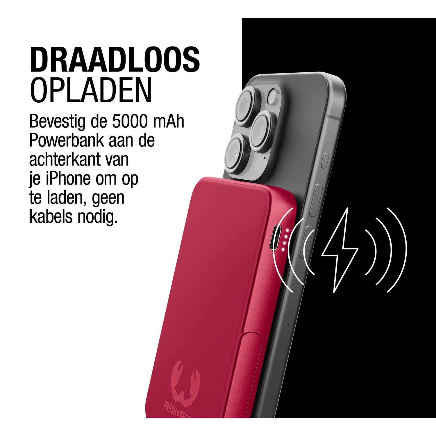 A red power bank is attached to a black iPhone. A wireless charging symbol appears. Text says 'DRAADLOOS OPLADEN'.