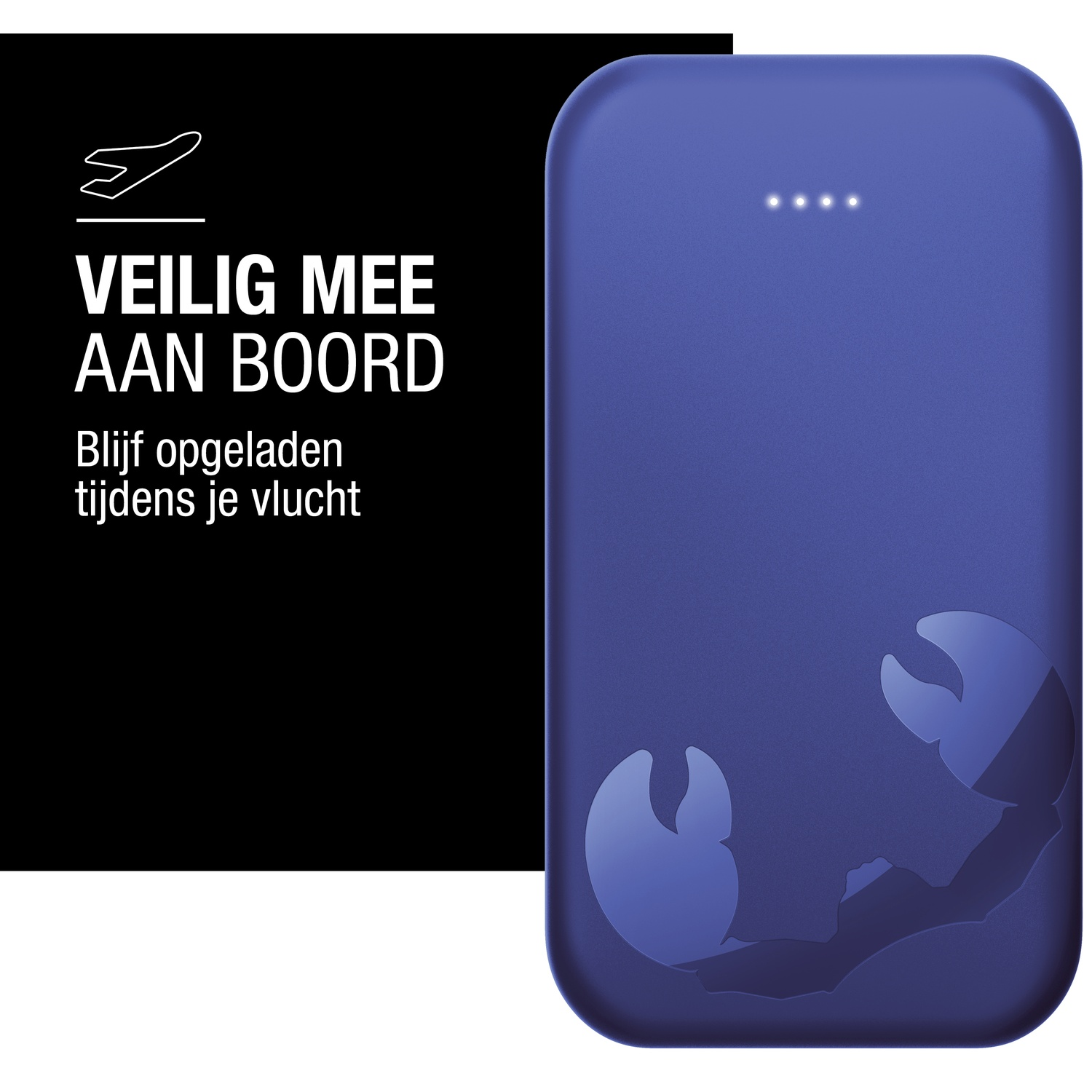 Een blauwe powerbank met een krabontwerp. Tekst links: 'VEILIG AAN BOORD' en 'Blijf opgeladen tijdens uw vlucht'.