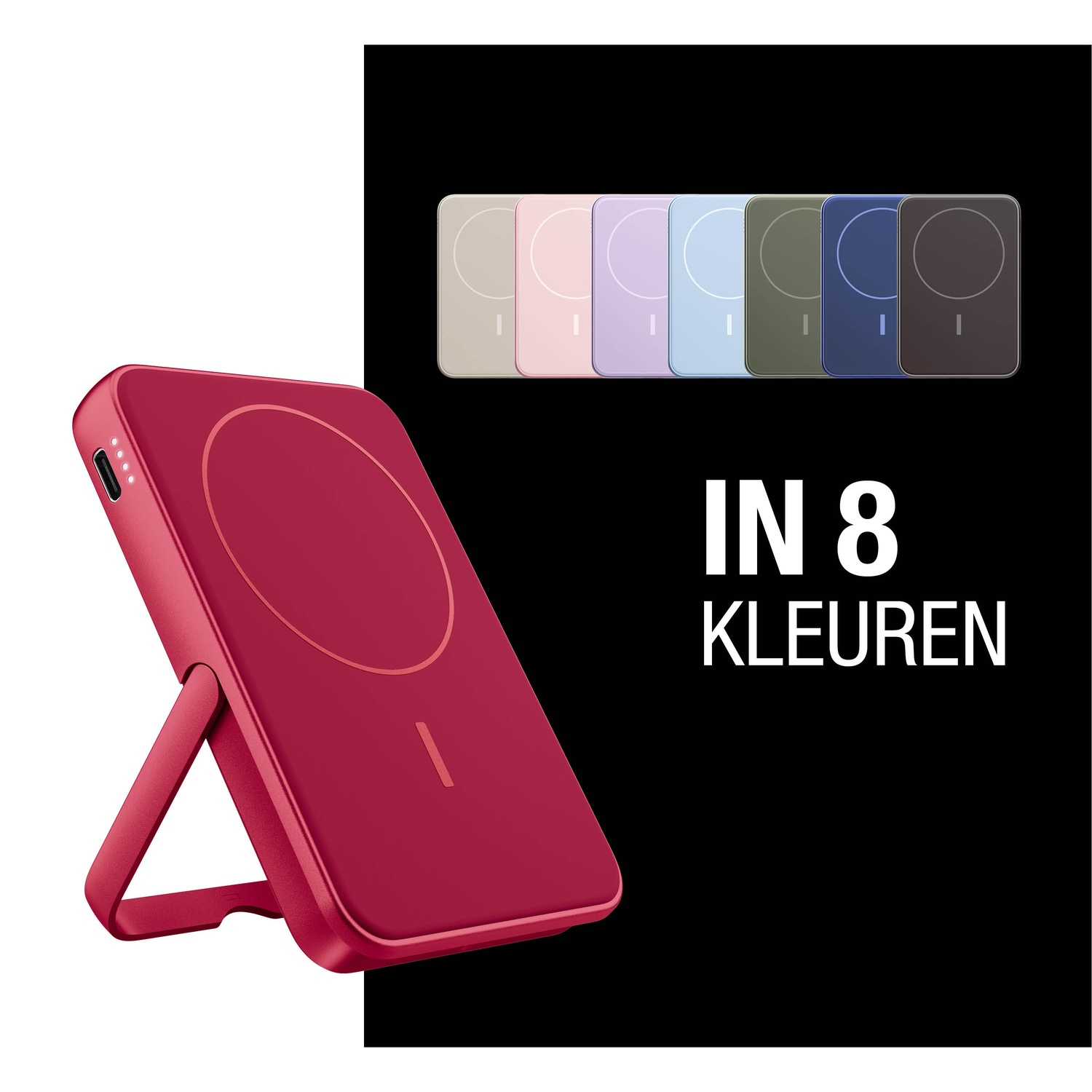 A red power bank with a stand, next to a palette of 8 color options on a black background. Text reads 'IN 8 KLEUREN'.
