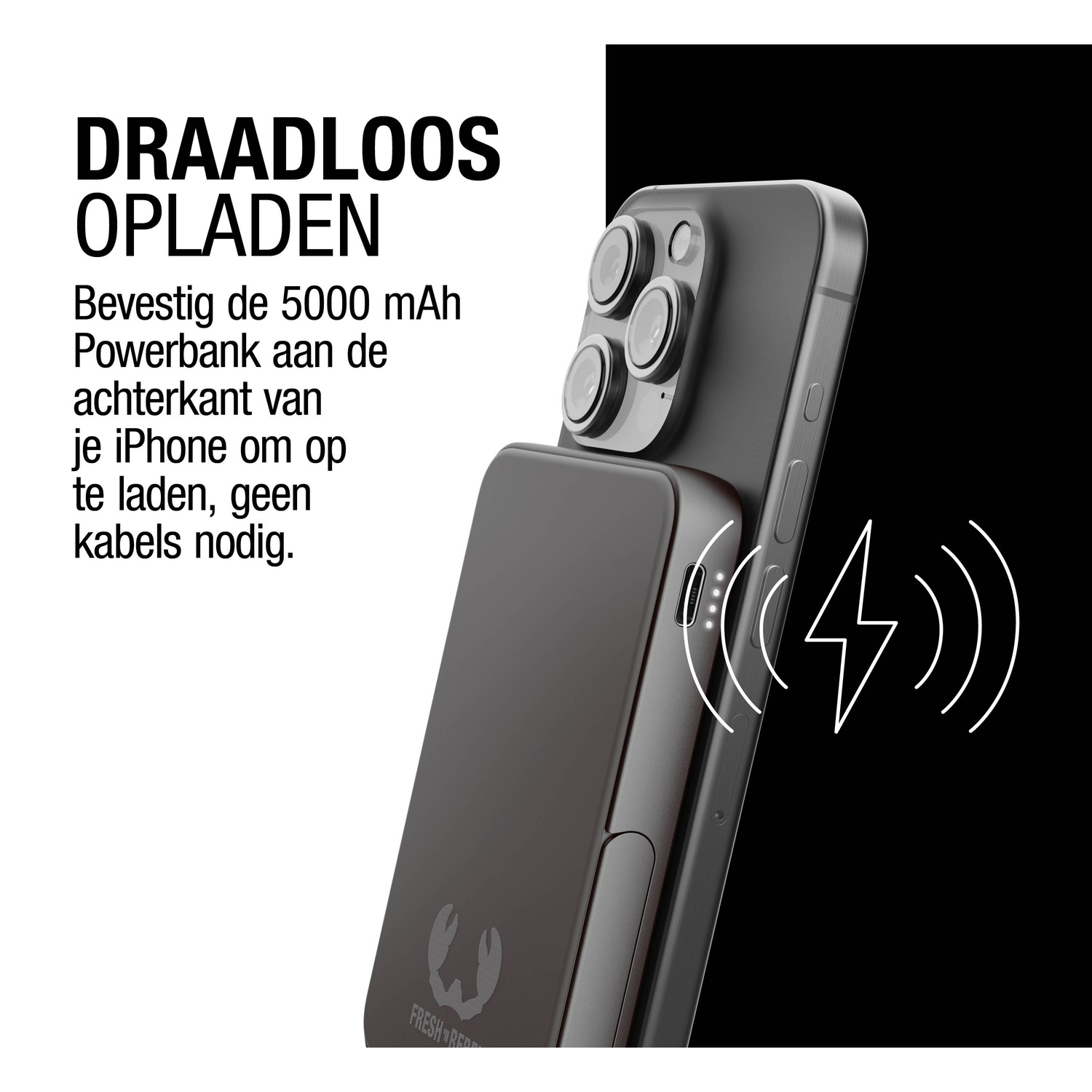 A black iPhone with a power bank attached. Text says 'Wireless charging'. The power bank has the Fresh 'n Rebel logo.
