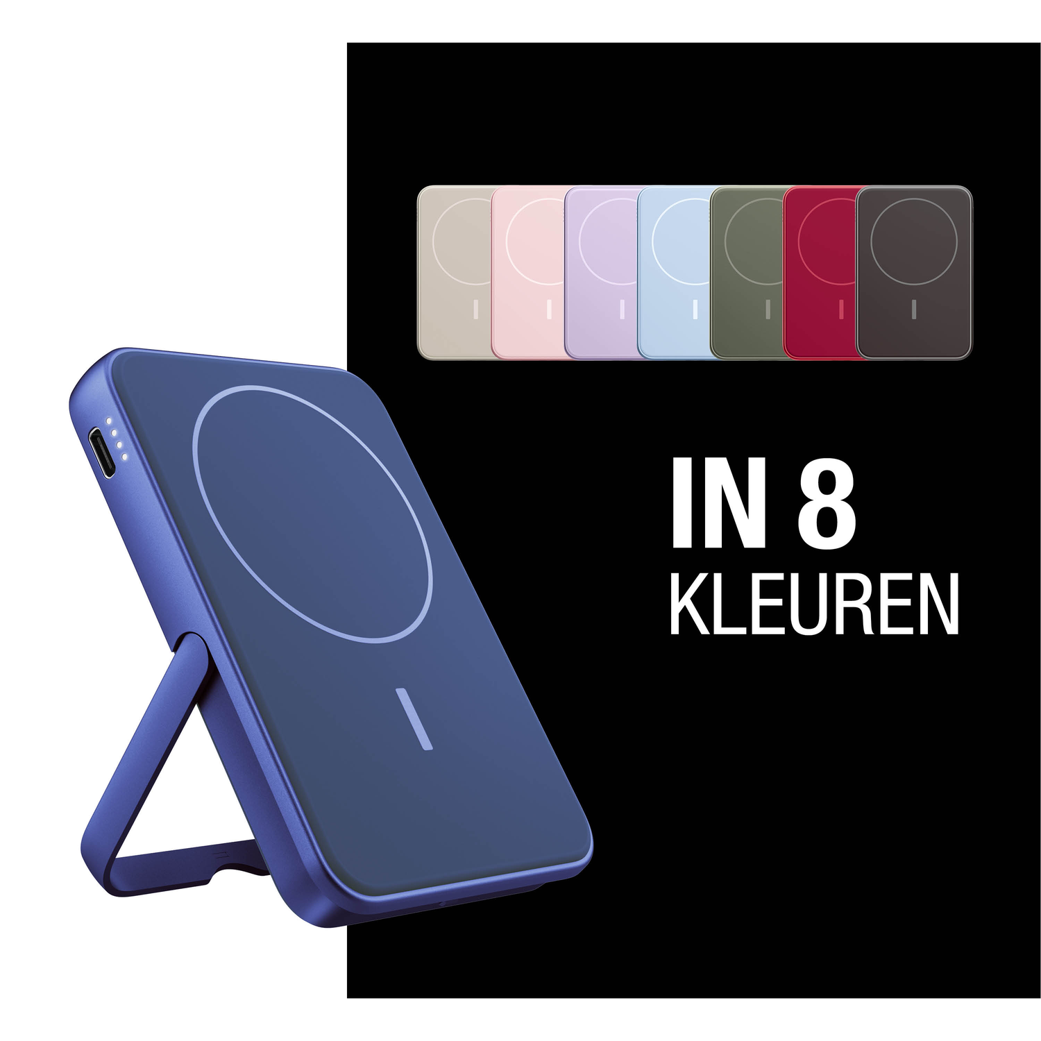 Een blauwe powerbank met standaard, naast een display van acht verschillende kleuropties. Tekst: 'IN 8 KLEUREN'.