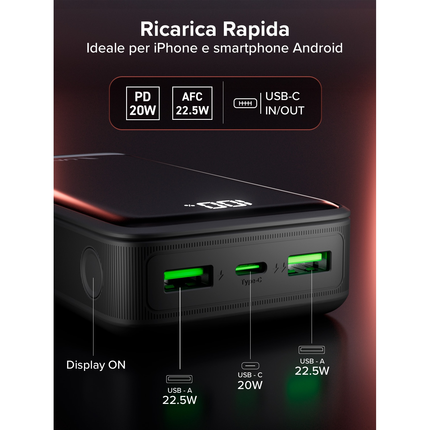 Power bank nero con porte USB, display LED. Testo: Ricarica Rapida, USB-C, USB-A. Supporta iPhone e Android.