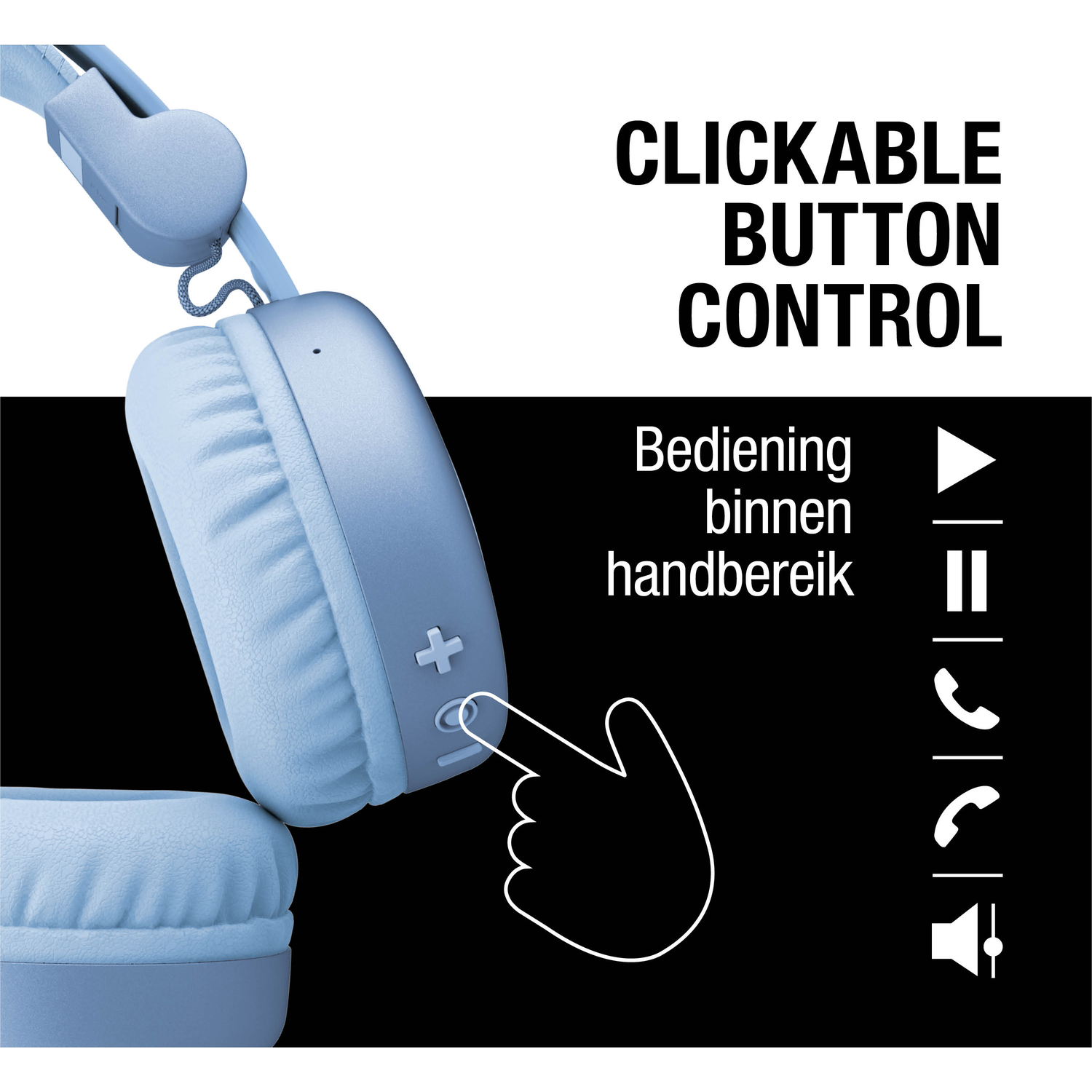 Light blue headphones with clickable button control. A hand points to a button. Text: Bediening binnen handbereik.