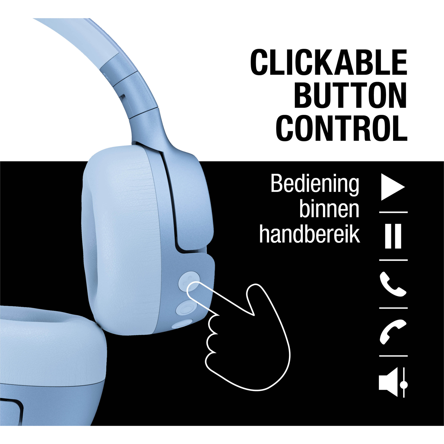 Lichtblauwe koptelefoon met klikbare knopbediening. Een hand wijst naar de knop. Zwarte achtergrond met tekst en pictogrammen.
