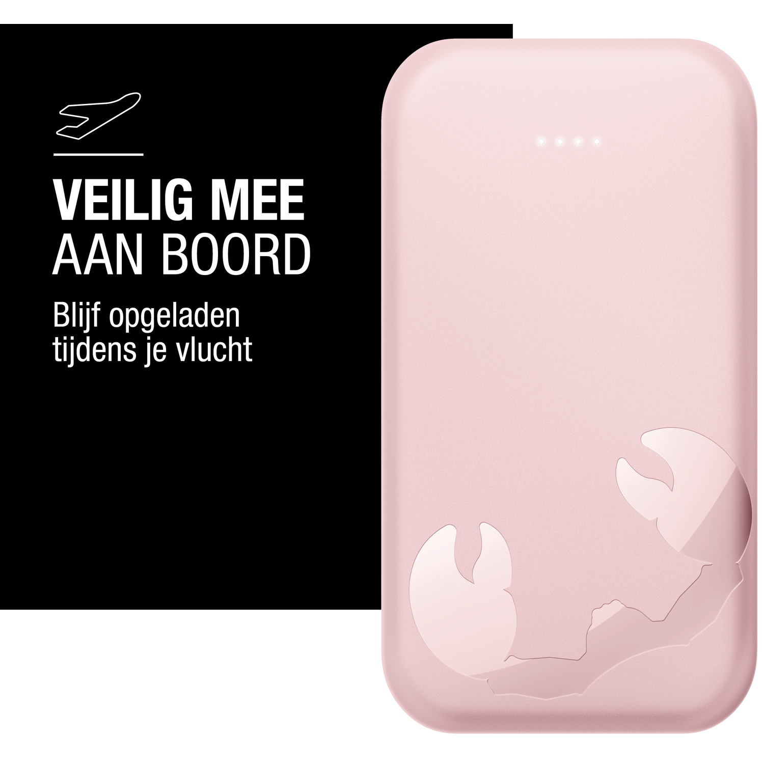 Roze powerbank met krabontwerp, tekst in het Nederlands: 'Veilig aan boord', met vliegtuigicoon. Zwarte achtergrond met witte tekst.