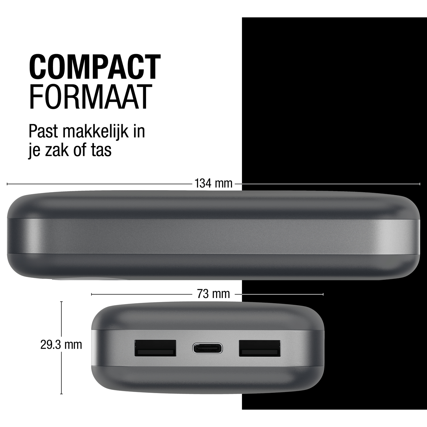 Image shows a dark gray power bank with two views. Dimensions are displayed. Text says 'COMPACT FORMAAT' and 'Past makkelijk in je zak of tas'.