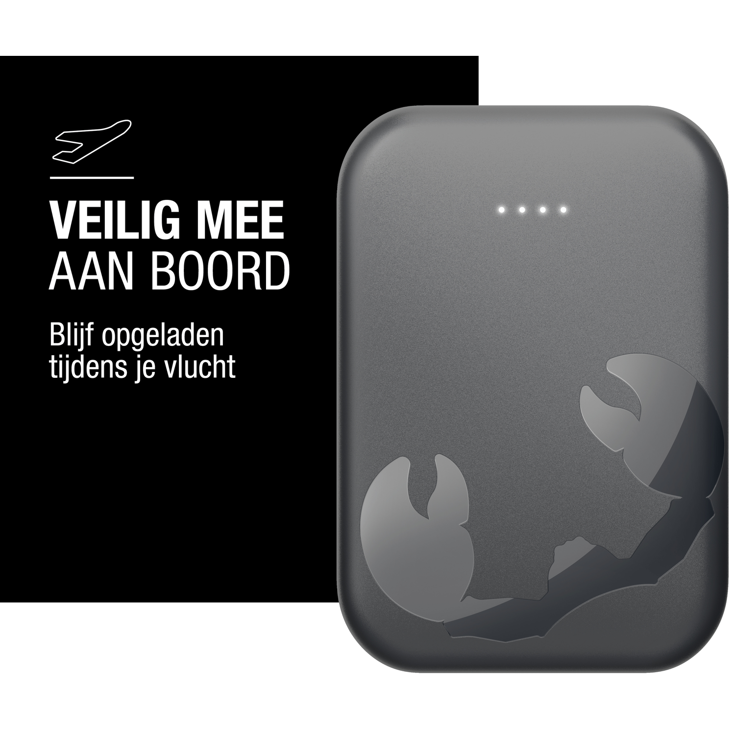 Een donkergrijze powerbank met een schorpioenlogo. Een zwart paneel links met de tekst 'veilig aan boord'.