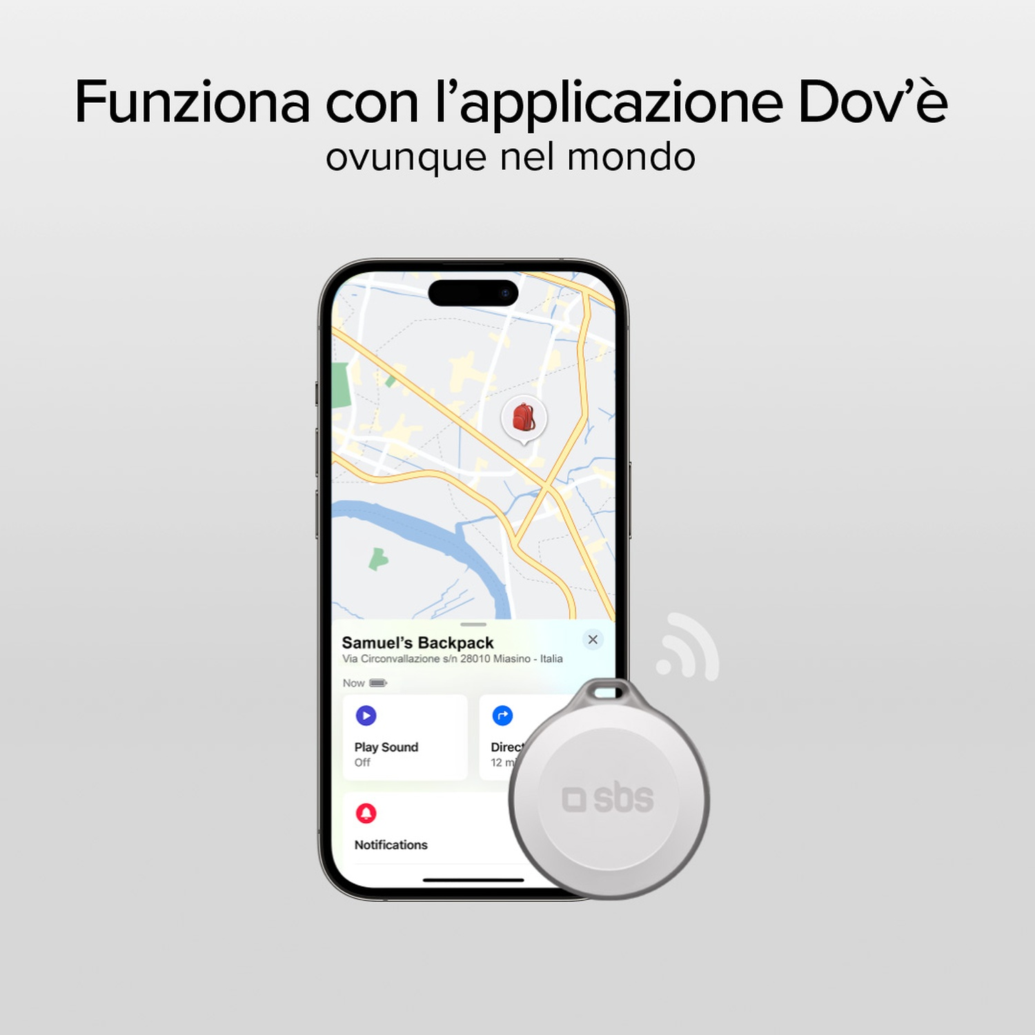 Un telefono mostra una mappa con un indicatore di posizione. Un dispositivo di localizzazione bianco con 'sbs' è accanto al telefono. Testo: Funziona con l'applicazione Dov'è.