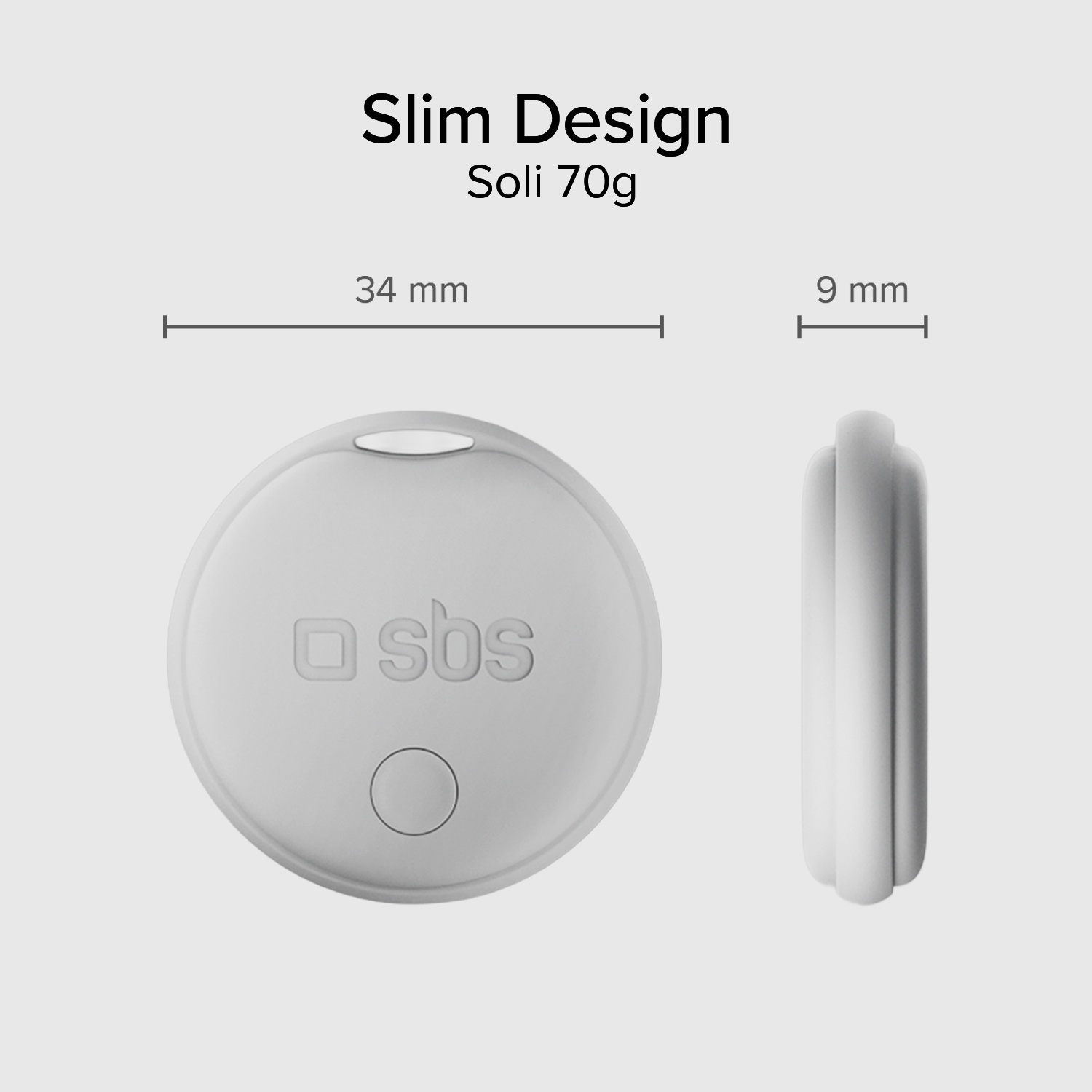 Tracker circolare bianco con diametro di 34 mm e spessore di 9 mm. Ha il logo 'sbs' e un foro. Il testo 'Slim Design' e 'Soli 70g' sono visibili.