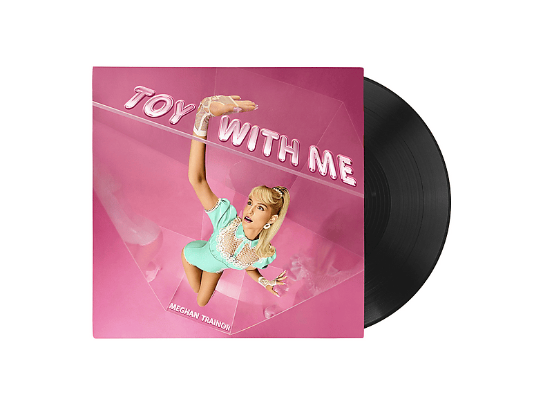 Meghan Trainor | Toy With Me - (Vinyl) | MediaMarkt
