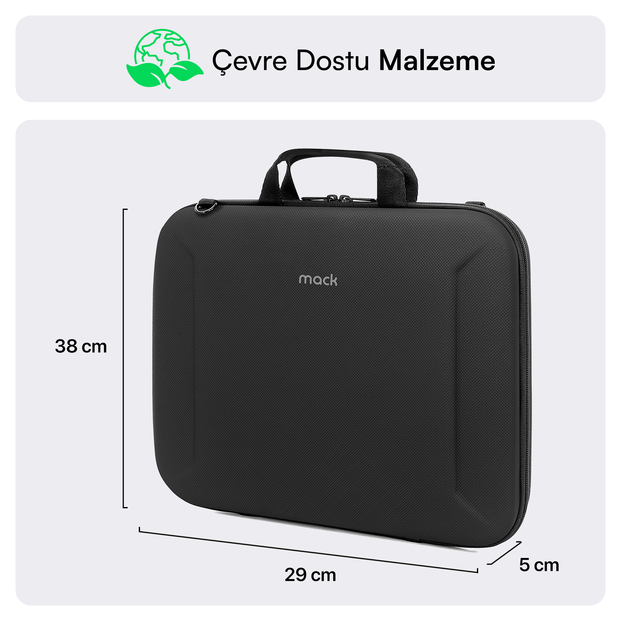 Siyah Mack dizüstü bilgisayar çantası. Boyutlar: 38 cm yüksekliğinde, 29 cm genişliğinde, 5 cm kalınlığında. Üstte metin: Çevre Dostu Malzeme.
