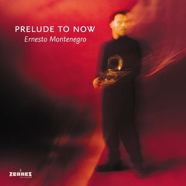Albumcover: verschwommener Mann in Schwarz, der ein Objekt hält, auf rotem Hintergrund, Titel PRELUDE TO NOW, Künstler Ernesto Montenegro.