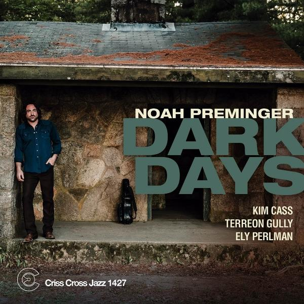 Albumcover: Mann steht an einem Steingebäude. Der Titel lautet "DARK DAYS" von Noah Preminger. Weitere Namen sind aufgeführt.