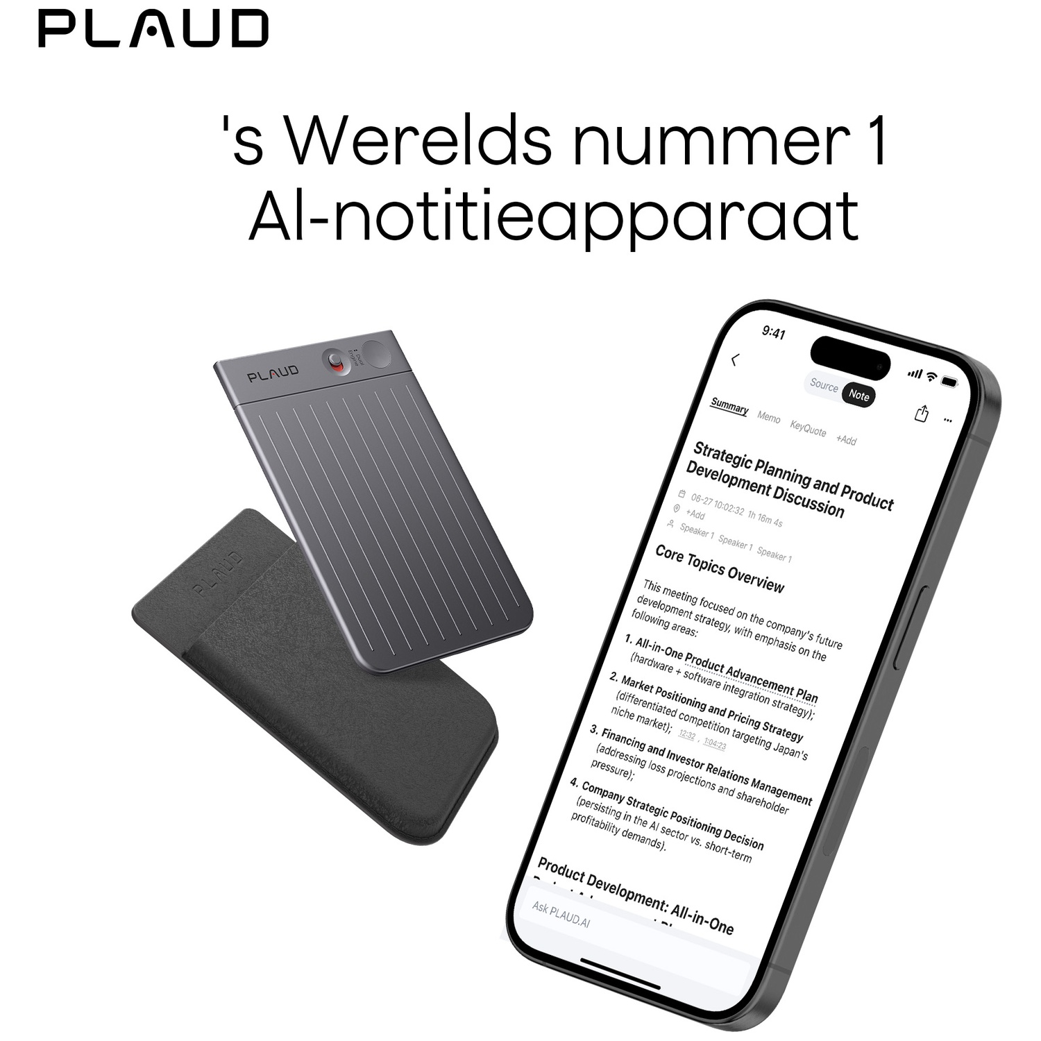 Image shows a phone with meeting notes, a gray device, and a black case. Text says 'PLAUD' and 'Al-notitieapparaat'.