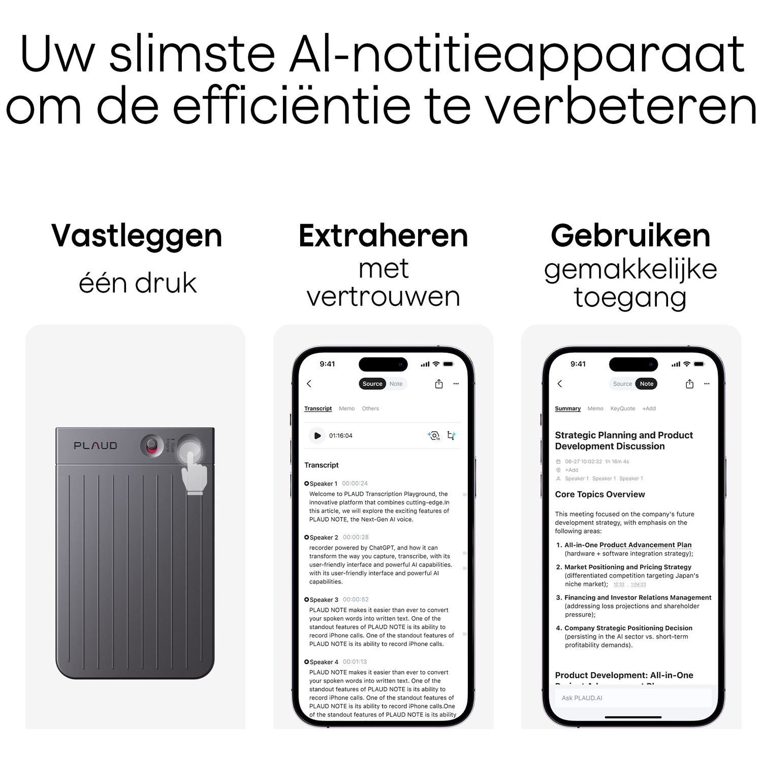 Afbeelding toont een apparaat met schermen met tekst en een hand die het aanraakt. Tekst bevat 'Vastleggen', 'Extraheren', 'Gebruiken'.