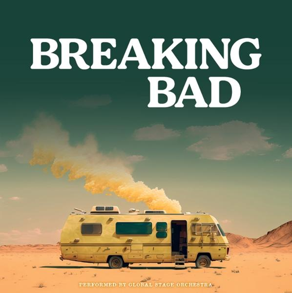 Breaking Bad-Titel über einem gelben Wohnmobil, das Rauch in einer Wüstenlandschaft ausstößt. Berge im Hintergrund. Text: Performed by Global Stage Orchestra.
