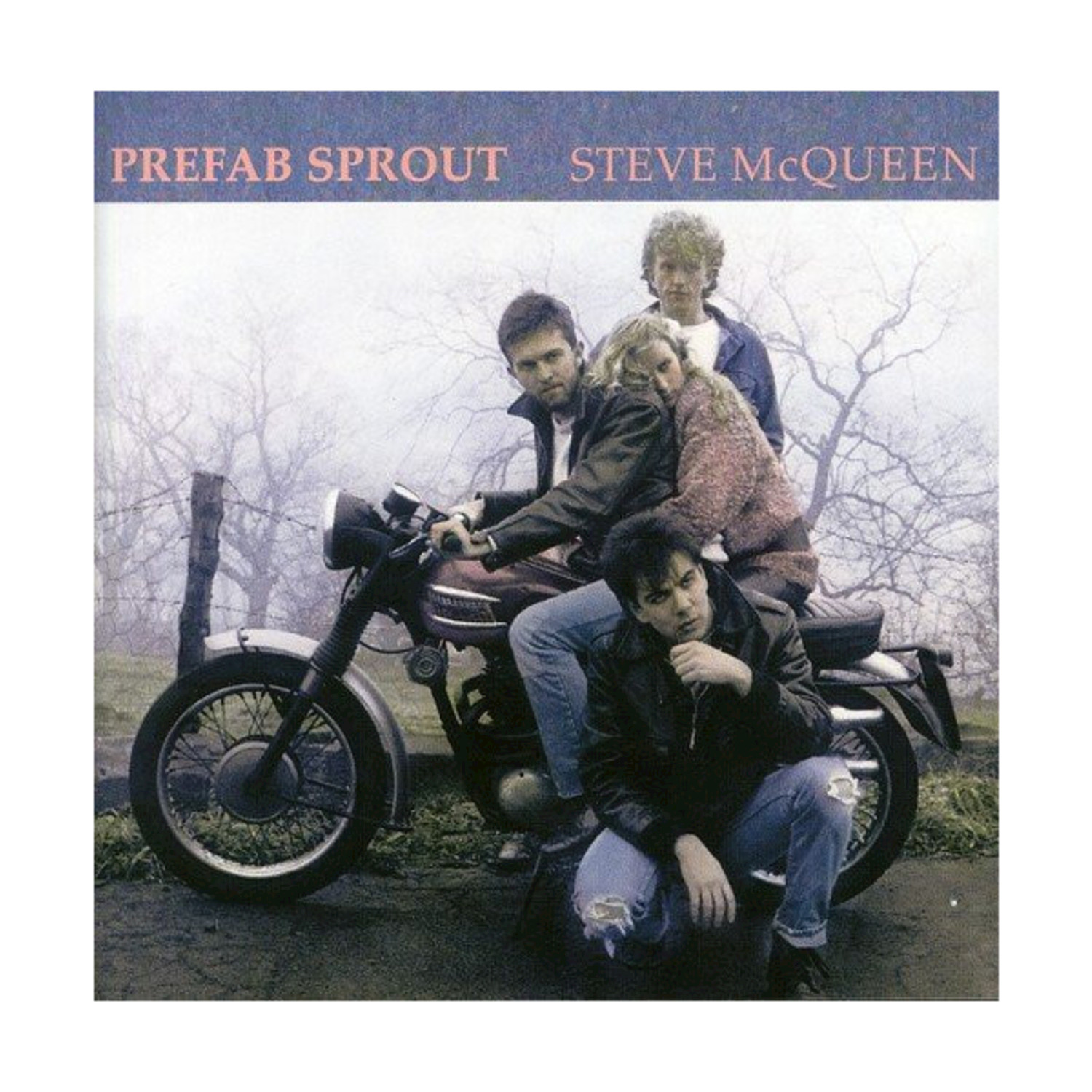 Copertina dell'album con quattro persone su una moto. Titolo Prefab Sprout Steve McQueen. Sfondo grigio, alberi e recinzione di filo spinato visibili.