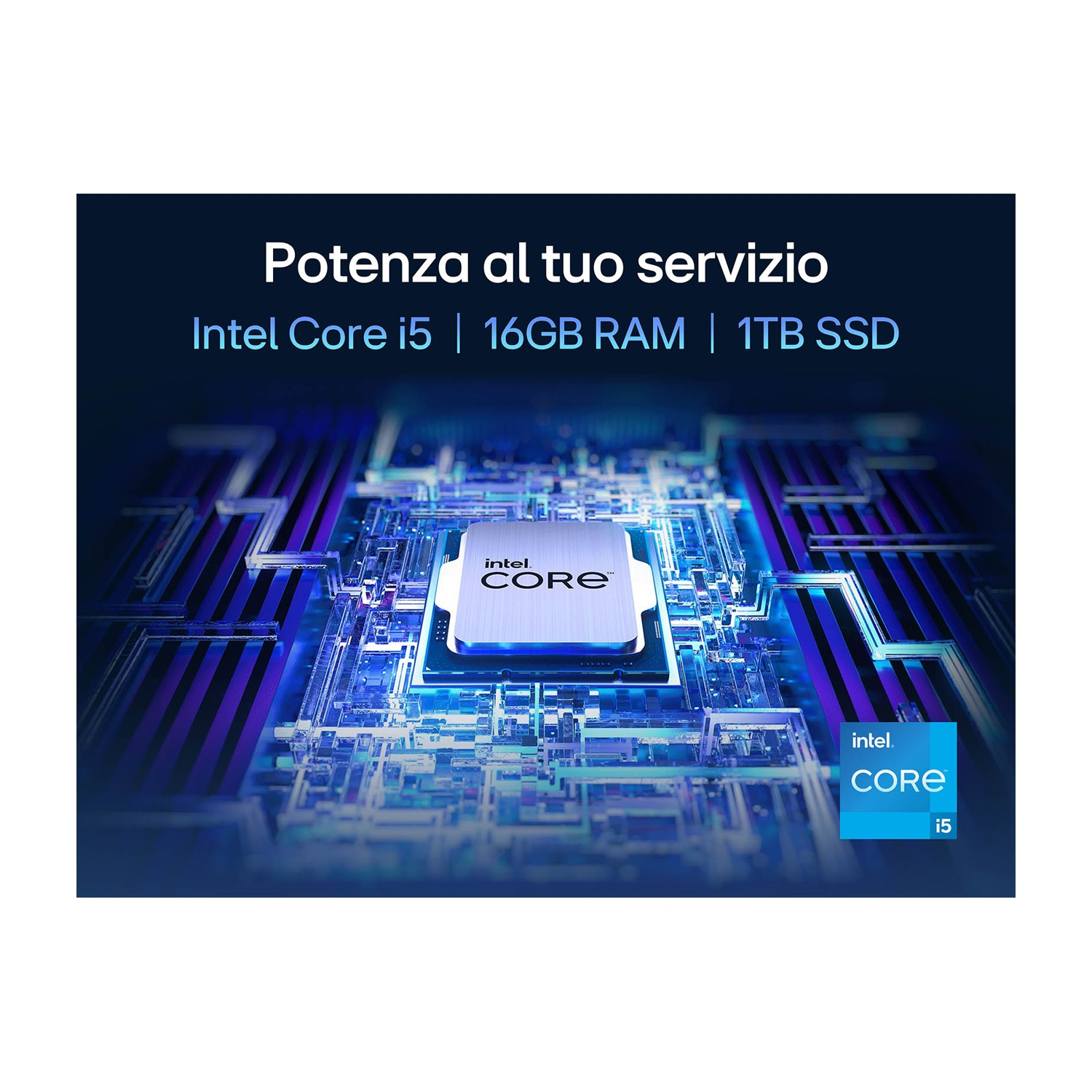 L'immagine mostra un processore Intel Core i5 con 16 GB di RAM e 1 TB di SSD. Lo sfondo mostra un design di circuito stampato.