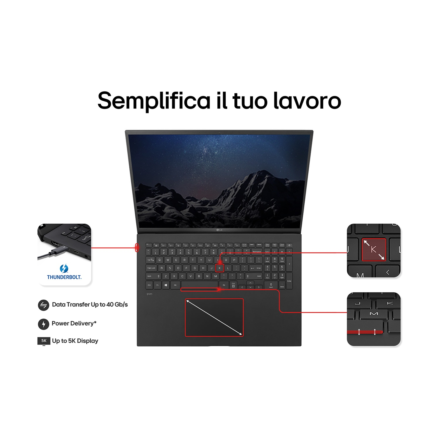 Laptop aperto con schermo cielo stellato. Caratteristiche: Thunderbolt, trasferimento dati, alimentazione e display 5K. Testo: Semplifica il tuo lavoro.