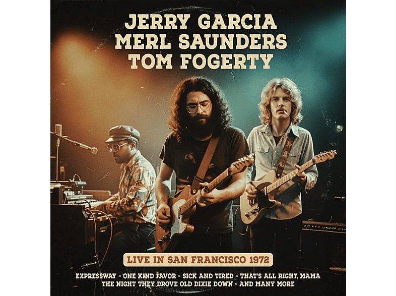 Jerry Garcia, Merl Saunders, T | San Francisco 1972 [CD] | MediaMarkt
