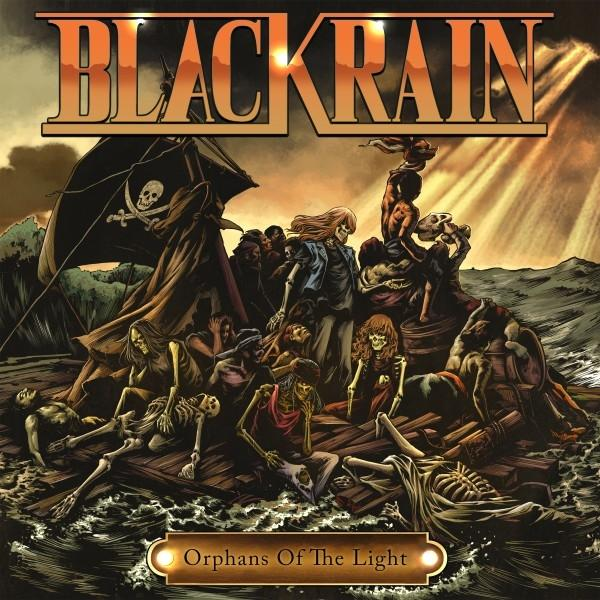 Albumcover: Skelette auf einem Floß, Piratenflagge, Titel 'Blackrain'. 'Orphans Of The Light' auf einem Banner. Stürmische See.