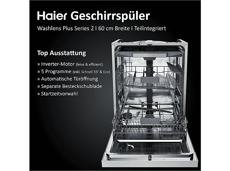 HAIER XH 4B2F1S WASHLENS PLUS SERIES 2 Geschirrspüler (teilintegrierbar, 597 mm breit, 42 dB (A), B)