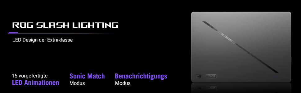 Das Bild zeigt ROG SLASH LIGHTING, ein Laptop-Design. Der Text umfasst LED-Animation, Sonic Match Modus und Benachrichtigungs Modus.