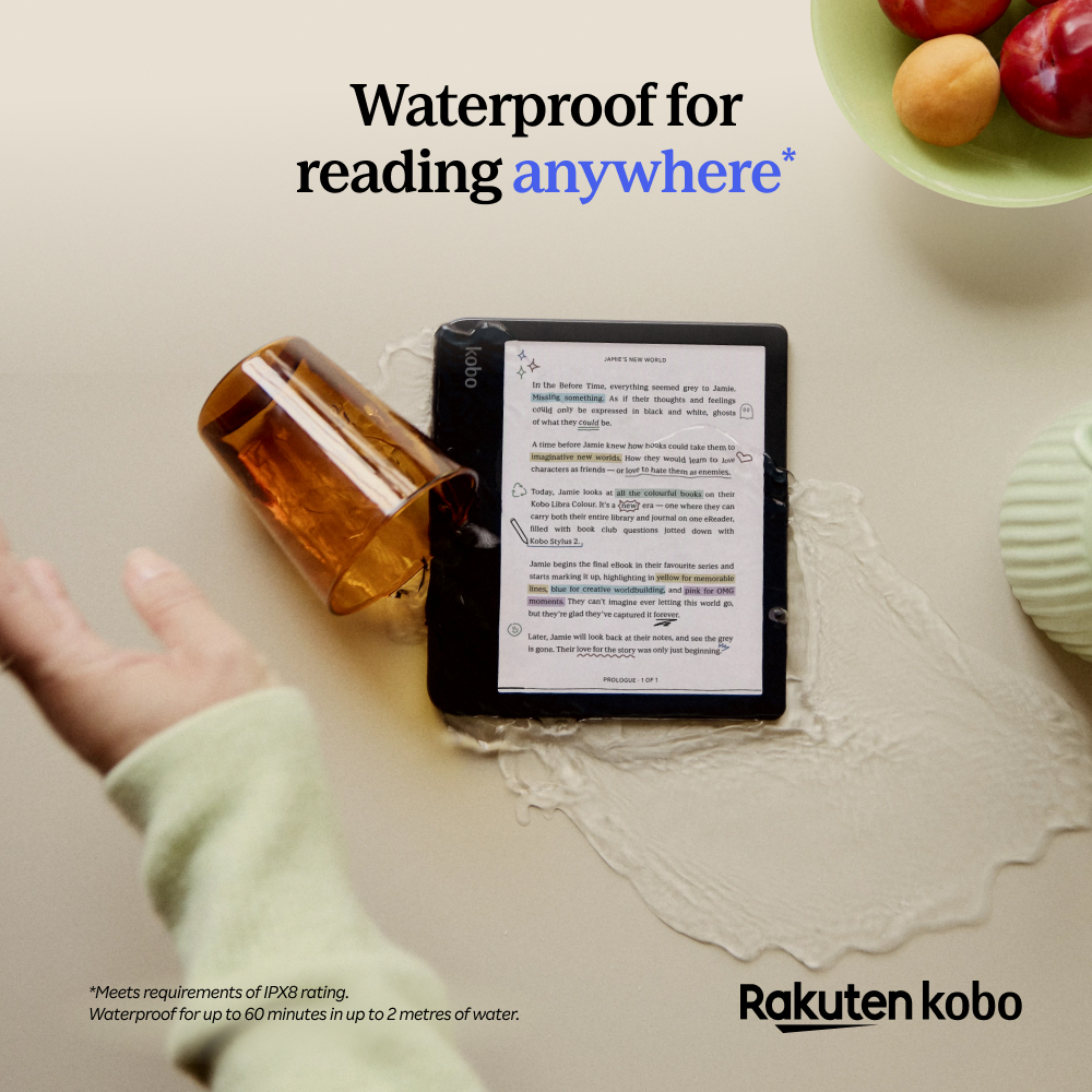 Egy e-könyv olvasó, egy pohár és gyümölcs egy tányéron. A szöveg: 'Waterproof for reading anywhere' a 'Rakuten Kobo' logóval.