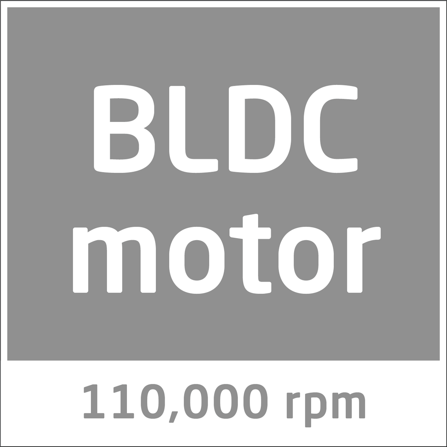 La imagen muestra un rectángulo gris con las palabras motor BLDC en blanco. Debajo, el texto dice 110.000 rpm, también en blanco.