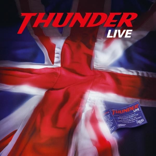 Albumcover mit der Union Jack-Flagge als Hintergrund. Roter Text lautet 'THUNDER LIVE'. Rechts unten ist ein Ticket.