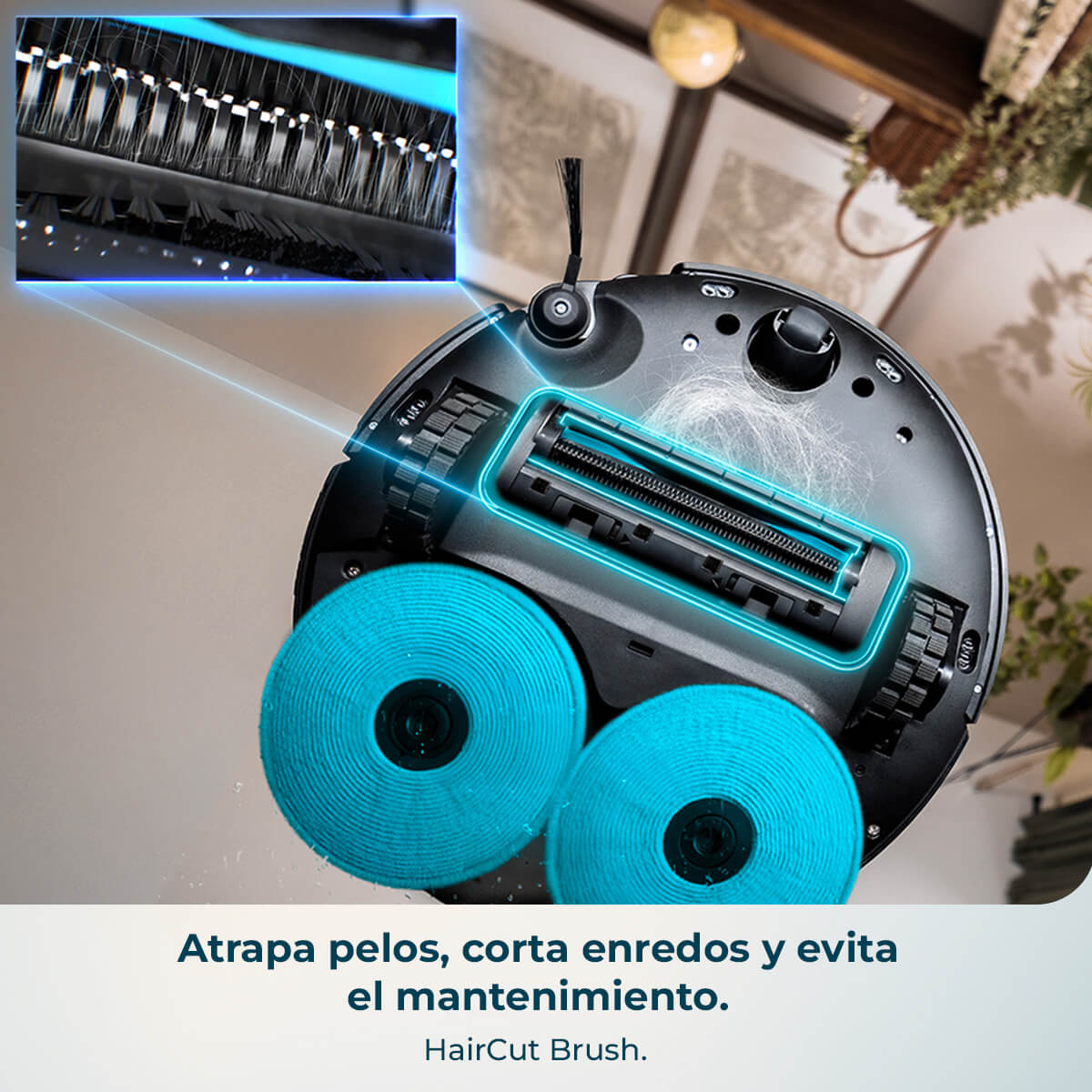 Aspiradora robot con mopas circulares azules. Un primer plano muestra el cepillo y otros componentes. Texto: HairCut Brush.