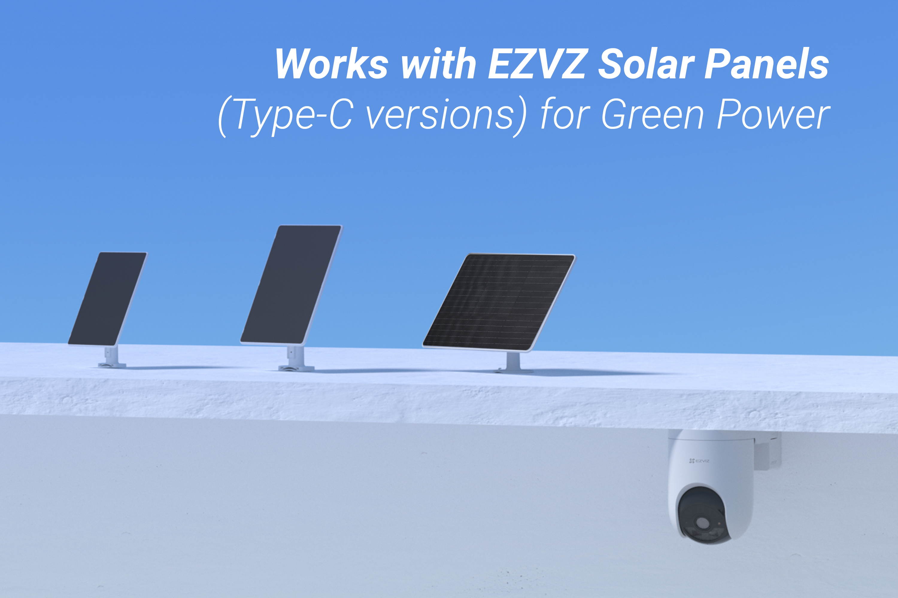 Das Bild zeigt Solarpanels mit einer Überwachungskamera darunter, der Text lautet 'Funktioniert mit EZVIZ Solarpanels'.