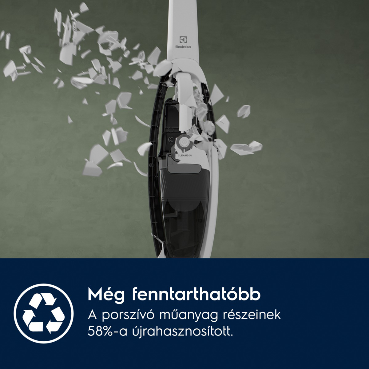 Egy Electrolux porszívó szétesik, darabok repülnek. A szöveg szerint 58% újrahasznosított műanyagot használ.