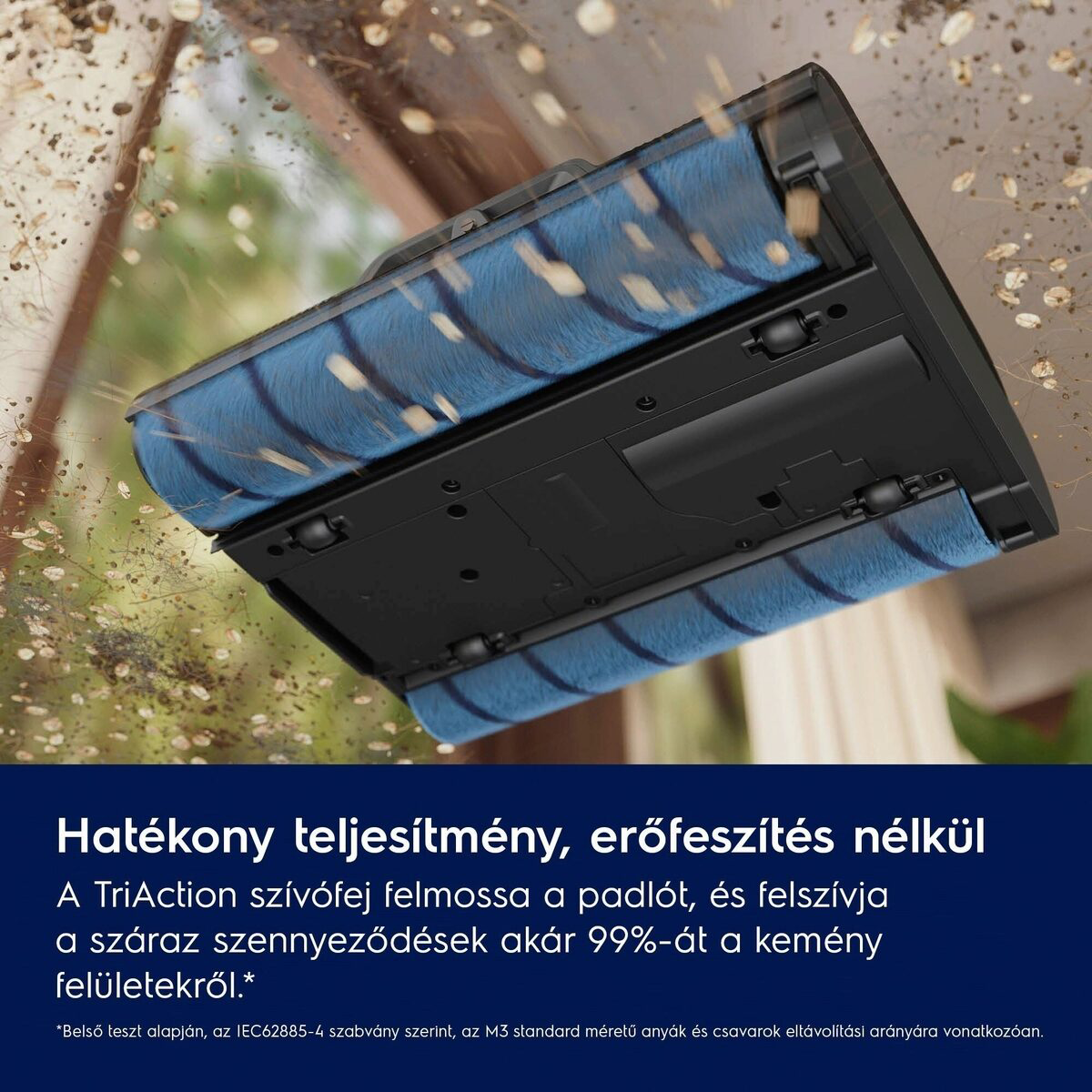Egy fekete porszívófej kék görgőkkel tisztít. Törmelék fel van szívva. A szöveg hatékony tisztítást mond erőfeszítés nélkül.