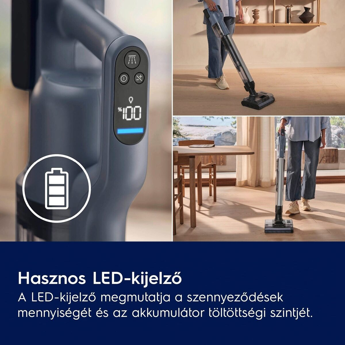 Akkumulátoros porszívó digitális kijelzővel, amely 100%-os akkumulátort mutat. Emberek láthatók a padlót porszívózva.