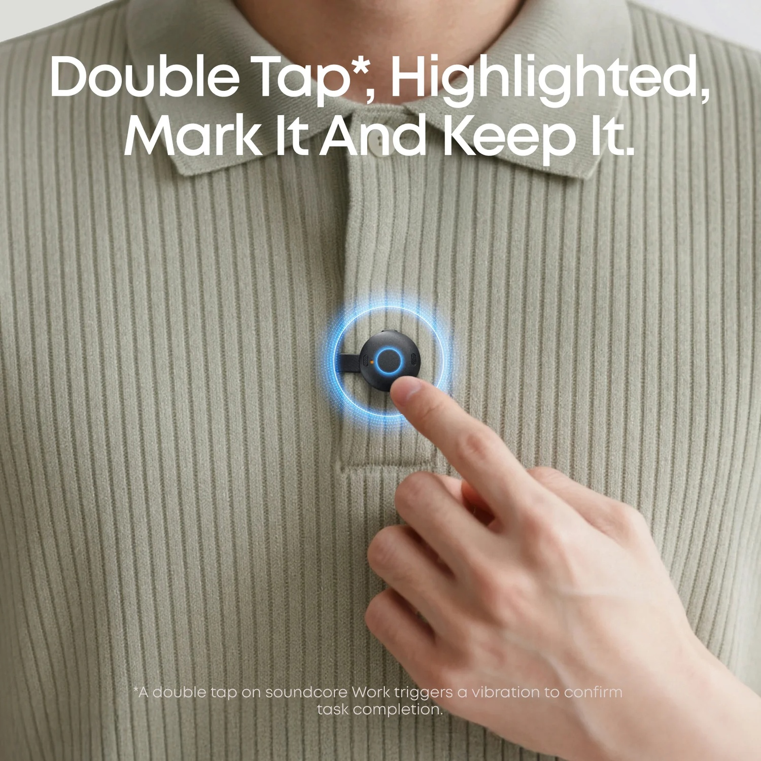 A person's hand touches a black device on a shirt. Text says 'Double Tap, Highlighted, Mark It And Keep It'.