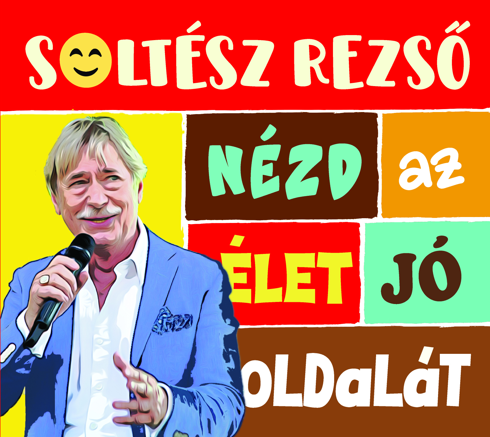 Soltész Rezső - Nézd az élet jó oldalát (CD)