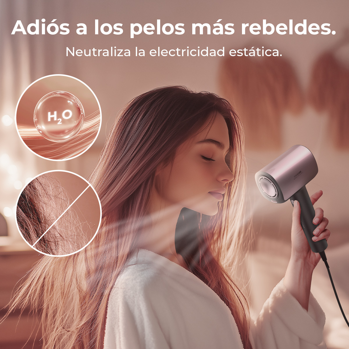 Una mujer sostiene un secador de pelo con los ojos cerrados. El texto dice: 'Adiós al cabello más rebelde. Neutraliza la electricidad estática'.