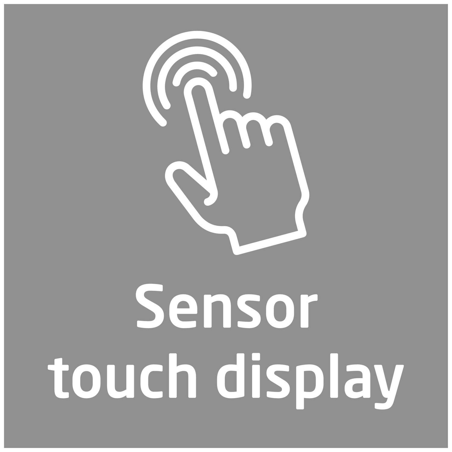 Witte omtrek van een hand die een cirkel met concentrische lijnen aanraakt, boven de woorden Sensor touch display op een grijze achtergrond.